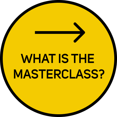 WHAT IS THE MASTERCLASS?
